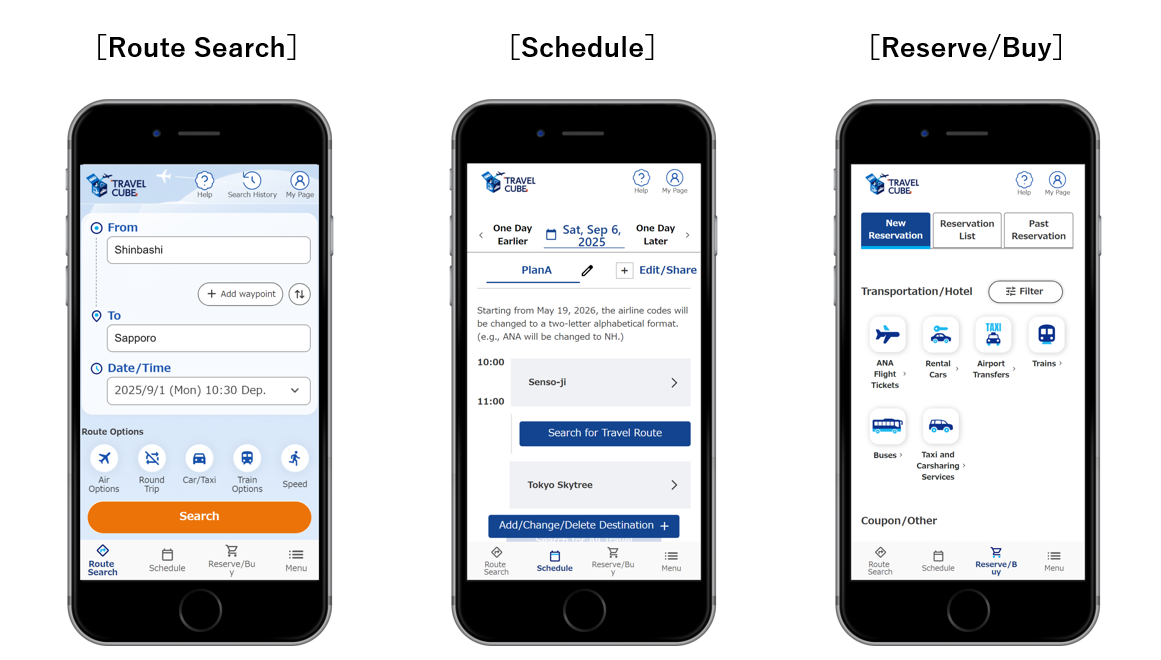 Screen images of the Travel CUBE. Three smartphone screens showing the "Route Search," "Schedule," and "Reserve/Buy" functions from left to right.